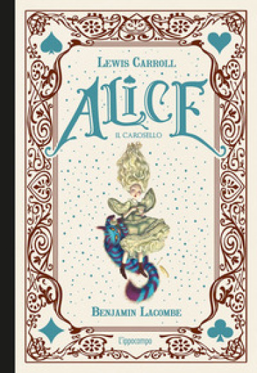 Alice. Il carosello. Ediz. a colori - Lewis Carroll - Benjamin Lacombe