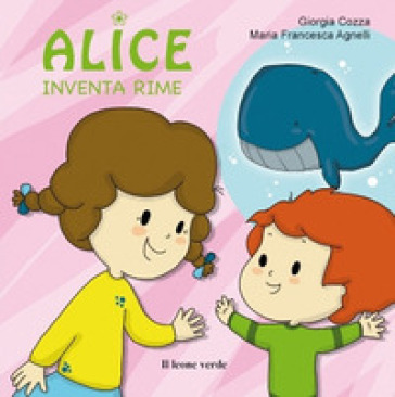 Alice inventa rime. Ediz. a colori - Giorgia Cozza