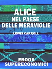 Alice nel Paese delle Meraviglie