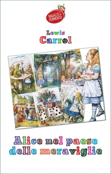 Alice nel Paese delle Meraviglie - Carroll Lewis
