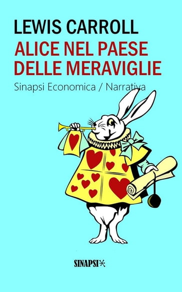 Alice nel paese delle meraviglie - Carroll Lewis