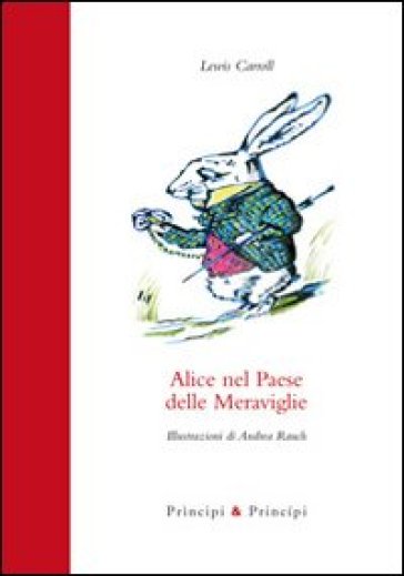 Alice nel paese delle meraviglie - Lewis Carroll