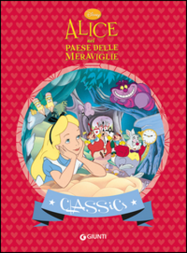Alice nel paese delle meraviglie - Walt Disney - Libro - Mondadori Store