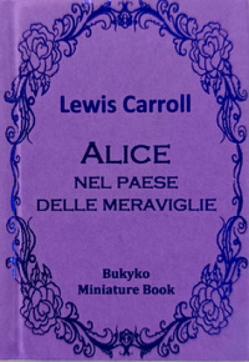 Alice nel paese delle meraviglie. Ediz. bilingue - Lewis Carroll