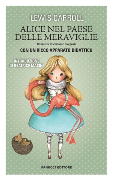 Alice nel paese delle meraviglie. Unico con apparato didattico - Carroll Lewis