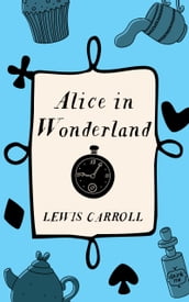 Alice s Adventures In Wonderland