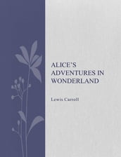 Alice s Adventures In Wonderland