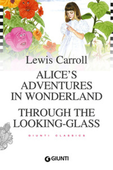 Alice's adventures in wonderland-Through the looking glass - Lewis Carroll | 
