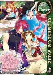 Alice in the Country of Clover: Cheshire Cat Waltz Vol. 7