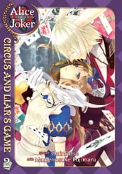 Alice in the Country of Joker: Circus and Liar s Game Vol. 2