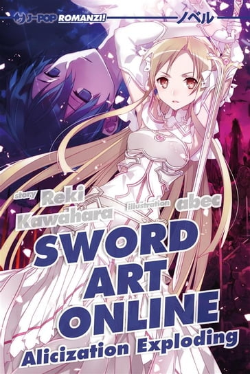 Alicization exploding. Sword art online: 16 - Reki Kawahara