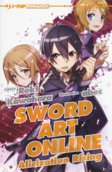 Alicization rising. Sword art online novel. 12. - Reki Kawahara | 