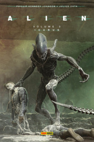 Alien. 3: Icarus - Phillip Kennedy Johnson - Salvador Larroca