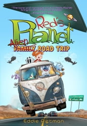 Alien Family Road Trip (Red s Planet Book 3)