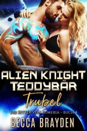 Alien Knight Teddybär Trubel