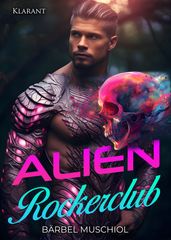 Alien Rockerclub. Rockerroman