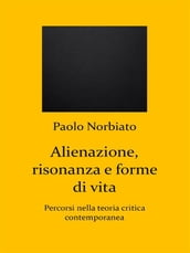 Alienazione, risonanza e forme di vita