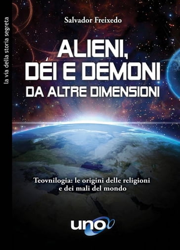 Alieni, dèi e demoni da altre dimensioni - Salvador Freixedo
