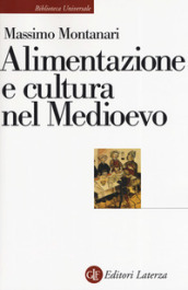 Alimentazione e cultura nel Medioevo