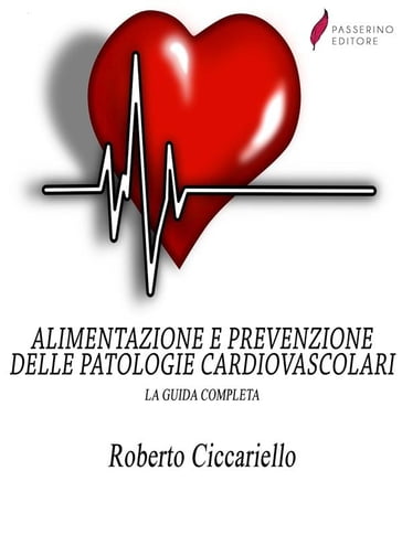 Alimentazione e prevenzione delle patologie cardiovascolari - Roberto Ciccariello