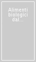 Alimenti biologici dal produttore al consumatore