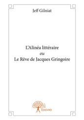 L Alinéa littéraire ou Le Rêve de Jacques Gringoire