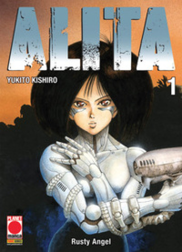 Alita. 1. - Yukito Kishiro