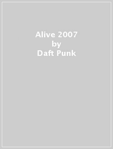 Alive 2007 - Daft Punk