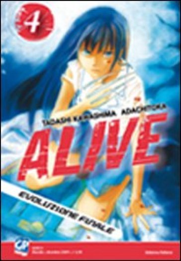 Alive. Evoluzione finale. 4. - Tadashi Kawashima - Adachitoka