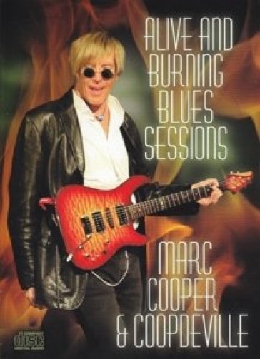 Alive and burning blues.. - Marc Cooper