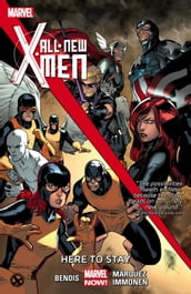 All-New X-Men Vol. 2: Here to Stay