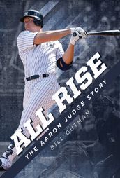 All Rise  The Aaron Judge Story