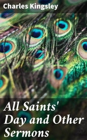 All Saints  Day and Other Sermons