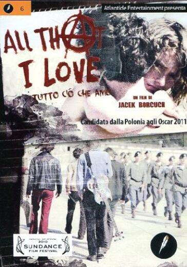 All That I Love - Tutto Cio' Che Amo - Jacek Borcuch