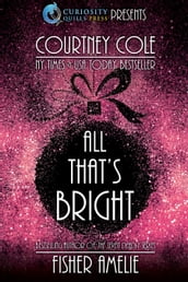 All That s Bright: A Romantic Holiday Collection