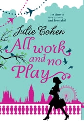 All Work And No Play... (In Bed with the Boss, Book 3)