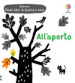 All aperto. Ediz. illustrata