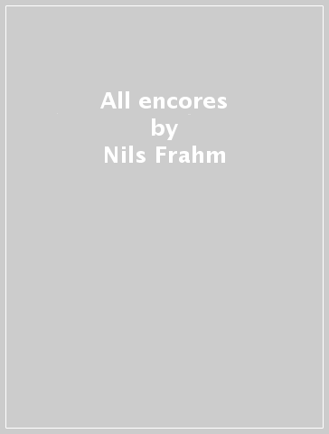 All encores - Nils Frahm