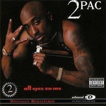 All eyez on me - 2Pac