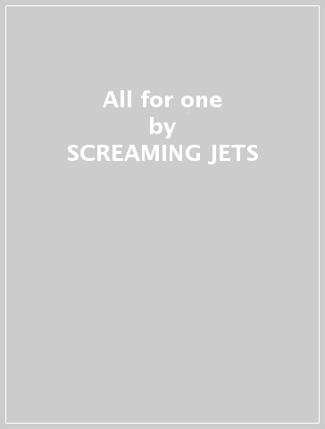 All for one - SCREAMING JETS