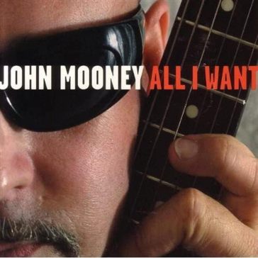 All i want - John Mooney