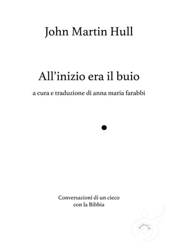 All'inizio era il buio - John Martin Hull