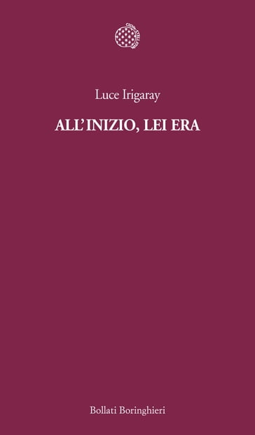 All'inizio, lei era - Luce Irigaray