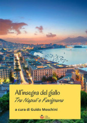 All insegna del giallo. Tra Napoli e Favignana