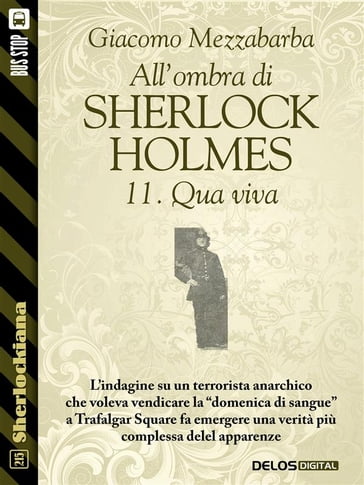 All'ombra di Sherlock Holmes - 11. Qua viva - Giacomo Mezzabarba