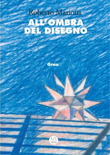 All'ombra del disegno - Roberto Mariotti