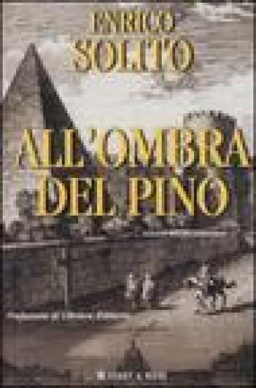 All'ombra del pino - Enrico Solito