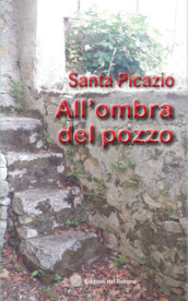 All ombra del pozzo