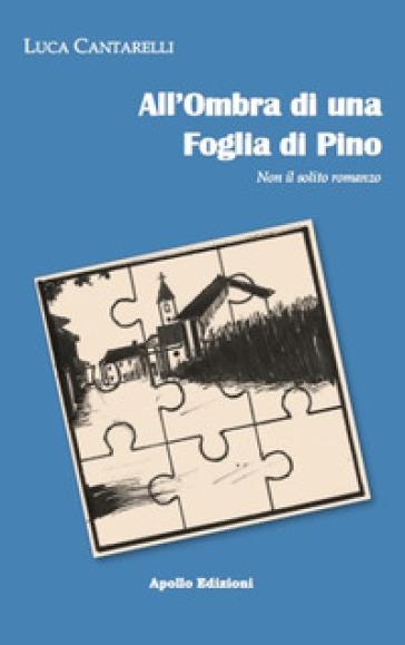 All'ombra di una foglia di pino - Luca Cantarelli