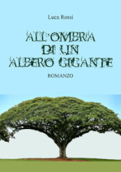 All ombra di un albero gigante